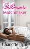 [The Billionaire Matchmaker 01] • The Billionaire Matchmaker